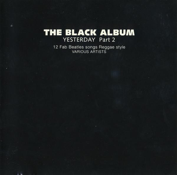 CD VARIOUS - The Black Album - Yesterday Part 2 CDTRL338 Trojan Records 1994 UK Reggae, Ska & Dub Used
CD VARIOUS - The Black Album - Yesterday Part 2 CDTRL338 Trojan Records 1994 UK Reggae, Ska & Dub Used