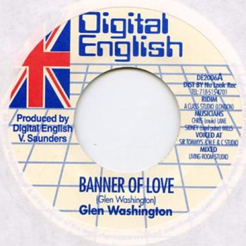 7inch Record GLEN WASHINGTON - Banner Of Love DE2006 Digital English 2000 US Reggae, Ska & Dub
7inch Record GLEN WASHINGTON - Banner Of Love DE2006 Digital English 2000 US Reggae, Ska & Dub