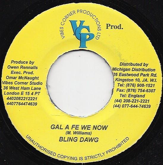 7inch Record BLING DAWG - Gal A Fe We Now NONE Vibes Corner Pr 2001 Jamaica Reggae, Ska & Dub Used
7inch Record BLING DAWG - Gal A Fe We Now NONE Vibes Corner Pr 2001 Jamaica Reggae, Ska & Dub Used