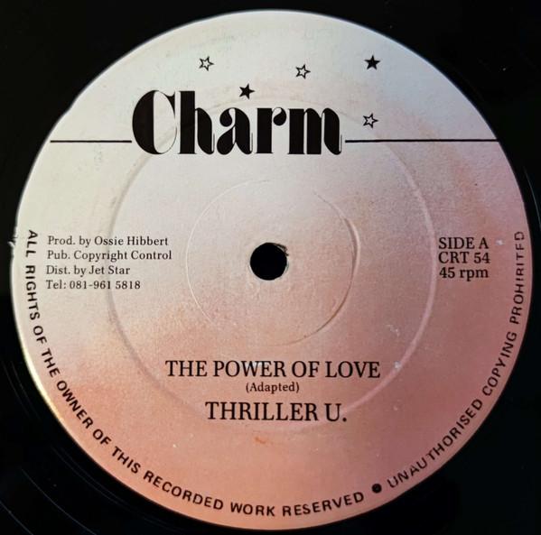 12inch Record THRILLER U - The Power Of Love CRT54 Charm UK Reggae, Ska & Dub Used
12inch Record THRILLER U - The Power Of Love CRT54 Charm UK Reggae, Ska & Dub Used