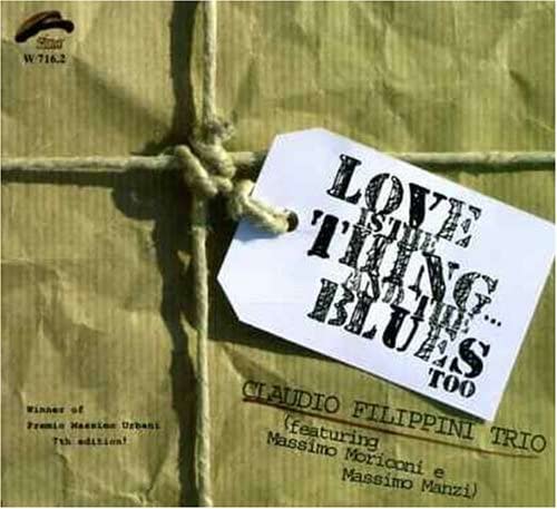 CD CLAUDIO FILIPPINI - LOVE IS THE THING... AND THE BLUES PHILOLOGY Non Japan Jazz Used
CD CLAUDIO FILIPPINI - LOVE IS THE THING... AND THE BLUES PHILOLOGY Non Japan Jazz Used