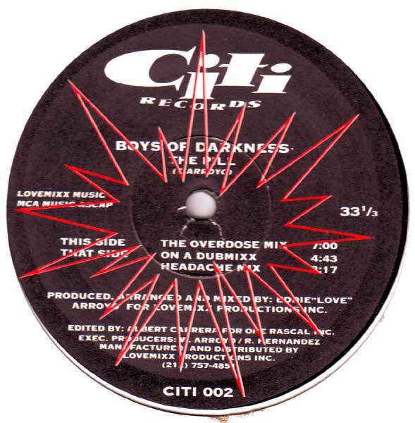 12inch Record BOYS OF DARKNESS - The Pill CITI002 Citi Records 1992 US Dance & Electronica Used
12inch Record BOYS OF DARKNESS - The Pill CITI002 Citi Records 1992 US Dance & Electronica Used
