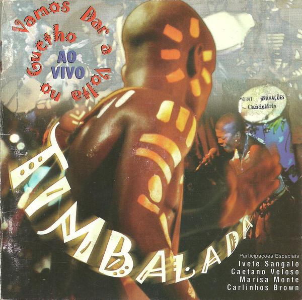 CD TIMBALADA - Vamos Dar Uma Volta No Guetho - Ao 5397932 Globo Polydor 1998 Brazil Latin Used
CD TIMBALADA - Vamos Dar Uma Volta No Guetho - Ao 5397932 Globo Polydor 1998 Brazil Latin Used