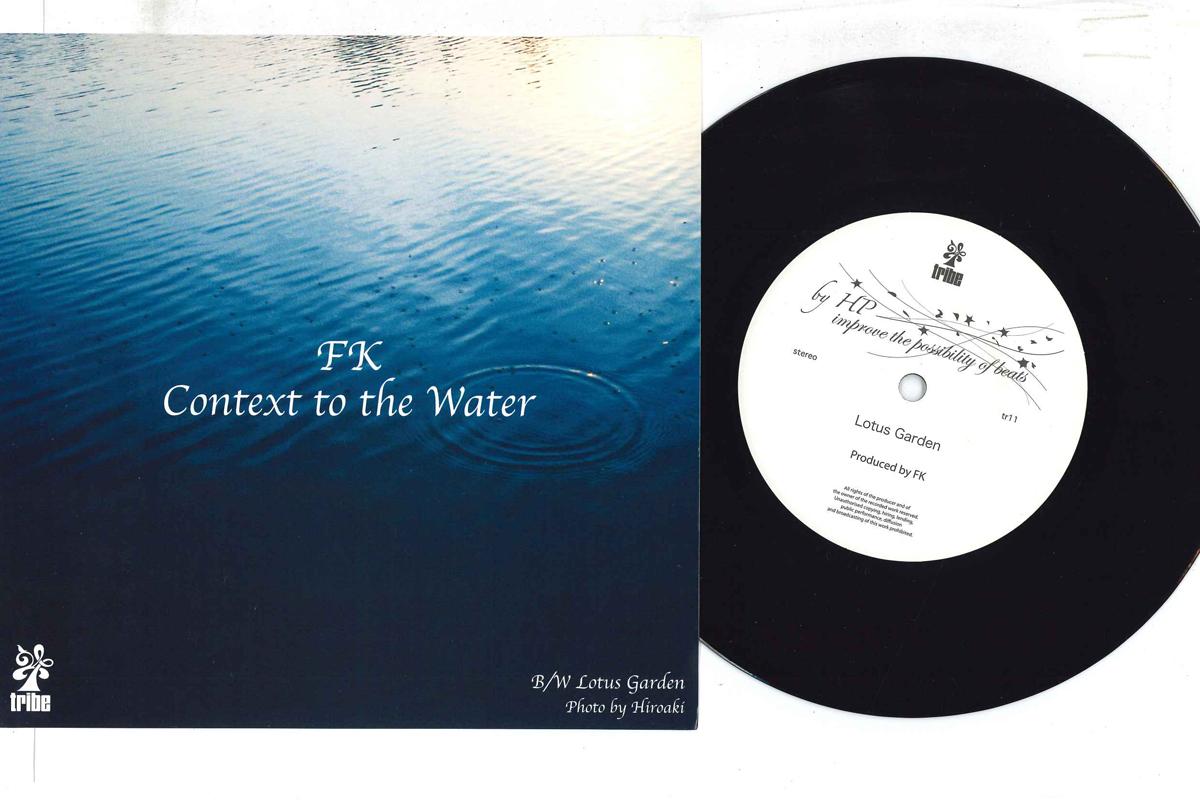 7inch Record FK Context To The Water Lotus Garden TR11 TRIBE 2007 Japan Japanese Club Dance Used
7inch Record FK Context To The Water Lotus Garden TR11 TRIBE 2007 Japan Japanese Club Dance Used