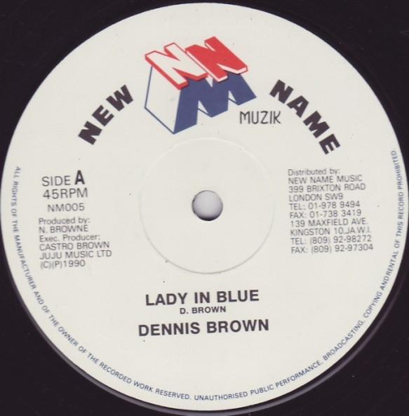 12inch Record DENNIS BROWN - Lady In Blue NM005 New Name Muzik 1990 UK Reggae, Ska & Dub Used
12inch Record DENNIS BROWN - Lady In Blue NM005 New Name Muzik 1990 UK Reggae, Ska & Dub Used
