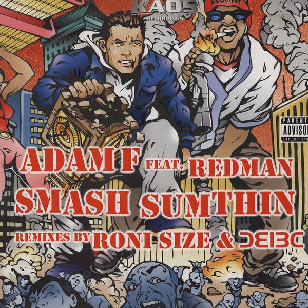 12inch Record ADAM F, REDMAN - Smash Sumthin (Remixes) KAOS003 Kaos Recordings 2002 UK Dance & Electronica Used
12inch Record ADAM F, REDMAN - Smash Sumthin (Remixes) KAOS003 Kaos Recordings 2002 UK Dance & Electronica Used