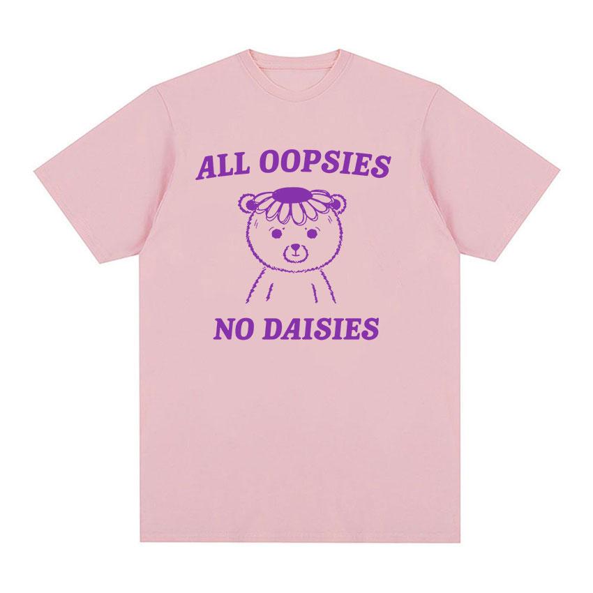 Забавные футболки All Oopsies No Daisies Bear Meme для мужчин и женщин, повседневные футболки большого размера из 100% хлопка, летние модные футболки высокого качества
Забавные футболки All Oopsies No Daisies Bear Meme для мужчин и женщин, повседневные футболки большого размера из 100% хлопка, летние модные футболки высокого качества