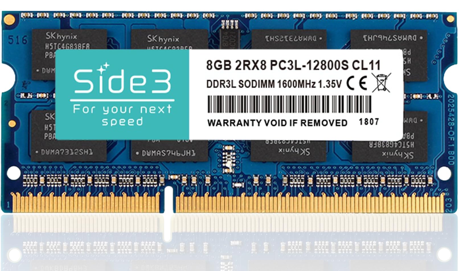Side3 TOSHIBA dynabook laptop memory 8GB compatible PC3L-12800 (DDR3L 1600Mhz) 1.35V (low voltage) - 1.5V
Side3 TOSHIBA dynabook laptop memory 8GB compatible PC3L-12800 (DDR3L 1600Mhz) 1.35V (low voltage) - 1.5V
