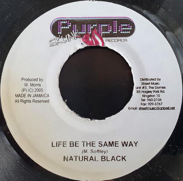 7inch Record NATURAL BLACK - Life Be The Same Way NONE Purple Skunk Re 2005 Jamaica Reggae, Ska & Dub Used
7inch Record NATURAL BLACK - Life Be The Same Way NONE Purple Skunk Re 2005 Jamaica Reggae, Ska & Dub Used