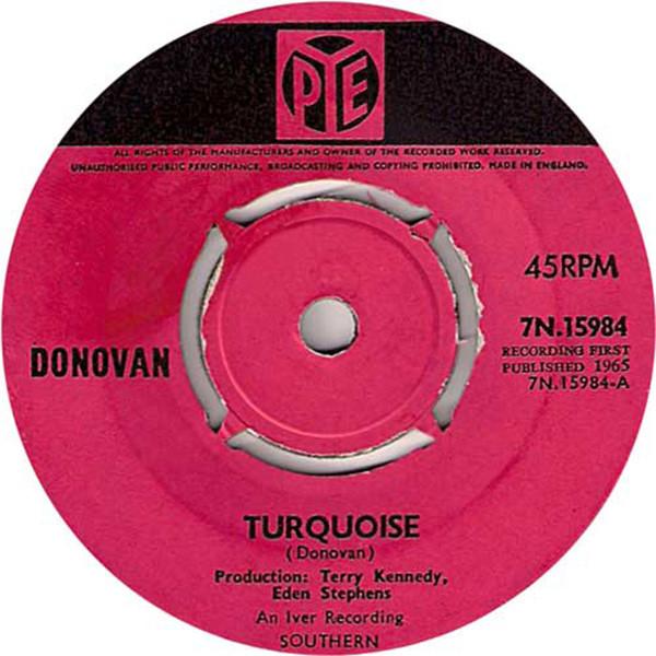 7inch Record DONOVAN Turquoise 7N15984 Pye Records 1965 UK Pop Used
7inch Record DONOVAN Turquoise 7N15984 Pye Records 1965 UK Pop Used