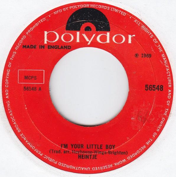 7inch Record HEINTJE Im Your Little Boy Two Little St 56548 Polydor 1969 UK Pop Used
7inch Record HEINTJE Im Your Little Boy Two Little St 56548 Polydor 1969 UK Pop Used