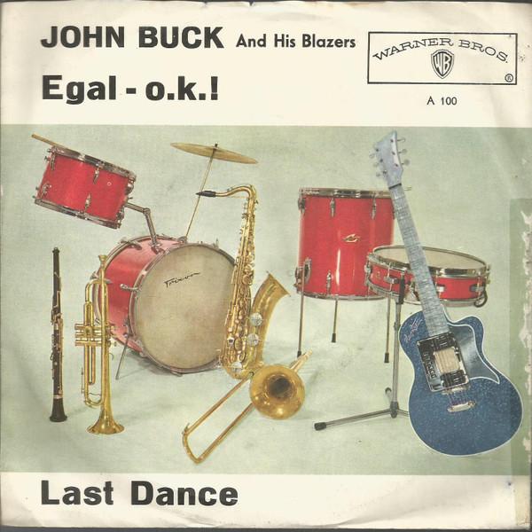 7inch Record JOHN BUCK HIS BLAZERS Last Dance Egal O.K. A100 Warner Bros. Re 1960 Germany Pop Used
7inch Record JOHN BUCK HIS BLAZERS Last Dance Egal O.K. A100 Warner Bros. Re 1960 Germany Pop Used