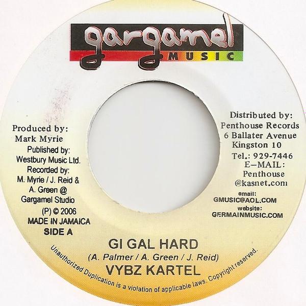 7inch Record VYBZ KARTEL / MITCH - Gi Gal Hard / Sound Of A Gun NONE Gargamel Music 2006 Jamaica Reggae, Ska & Dub Used
7inch Record VYBZ KARTEL / MITCH - Gi Gal Hard / Sound Of A Gun NONE Gargamel Music 2006 Jamaica Reggae, Ska & Dub Used