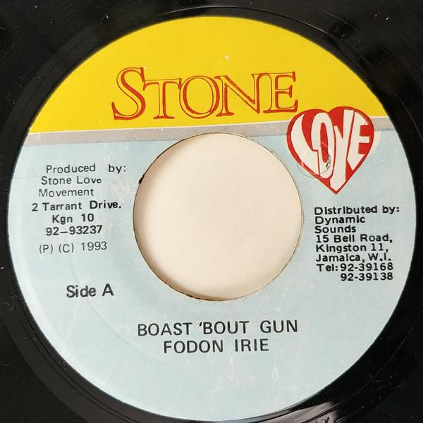 7inch Record FODON IRIE - Boast Bout Gun NONE Stone Love 1993 Jamaica Reggae, Ska & Dub Used
7inch Record FODON IRIE - Boast Bout Gun NONE Stone Love 1993 Jamaica Reggae, Ska & Dub Used