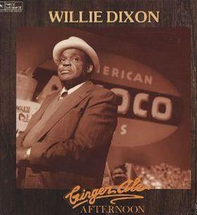CD WILLIE DIXON - Ginger Ale Afternoon VSD5234 Varèse Saraband 1989 US Blues Used
CD WILLIE DIXON - Ginger Ale Afternoon VSD5234 Varèse Saraband 1989 US Blues Used