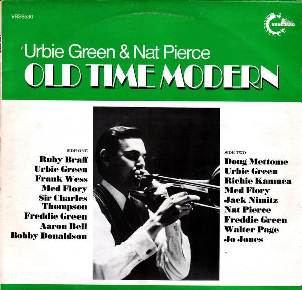 LP Record URBIE GREEN & NAT PIERCE - Old Time Modern VRS8530 Vanguard 1973 UK Jazz Used
LP Record URBIE GREEN & NAT PIERCE - Old Time Modern VRS8530 Vanguard 1973 UK Jazz Used