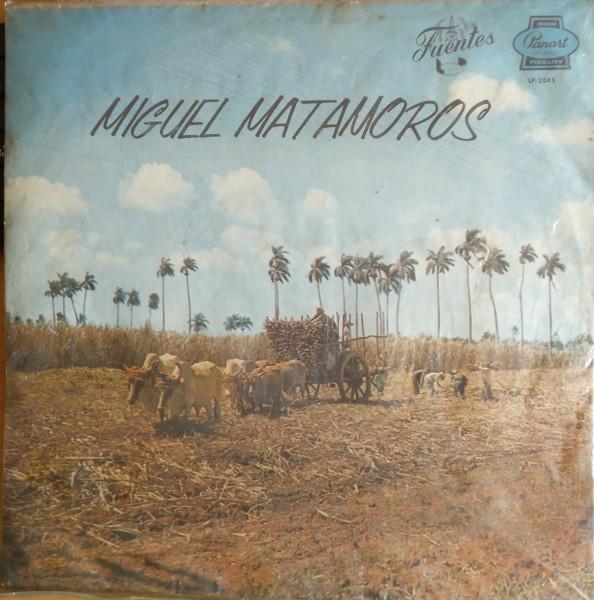 LP Record MIGUEL MATAMOROS CUARTETO MAISI La Musica de Miguel Matamoros LP2045 PANART 1980 Colombia Latin Used
LP Record MIGUEL MATAMOROS CUARTETO MAISI La Musica de Miguel Matamoros LP2045 PANART 1980 Colombia Latin Used