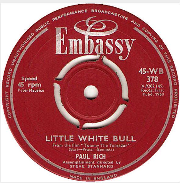 7inch Record PAUL RICH - Little White Bull / Harbour Lights 45WB378 Embassy 1960 UK Pop Used
7inch Record PAUL RICH - Little White Bull / Harbour Lights 45WB378 Embassy 1960 UK Pop Used