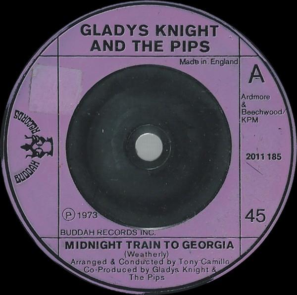7inch Record GLADYS KNIGHT THE PIPS Midnight Train To Georgia 2011185 Buddah Records 1973 UK SoulFunk Used
7inch Record GLADYS KNIGHT THE PIPS Midnight Train To Georgia 2011185 Buddah Records 1973 UK SoulFunk Used