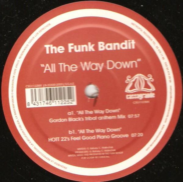 12inch Record FUNK BANDIT - All The Way Down CSG1122MX CASSAGRANDE 2003 Spain Dance & Electronica Used
12inch Record FUNK BANDIT - All The Way Down CSG1122MX CASSAGRANDE 2003 Spain Dance & Electronica Used
