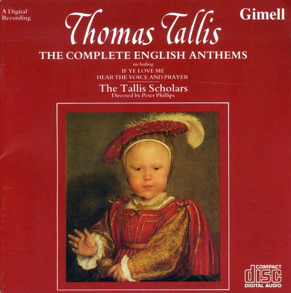 CD THOMAS TALLIS - THE TALLIS SCHOLARS - Complete English Anthems CDGIM007 Gimell 1986 Japan Classical Used
CD THOMAS TALLIS - THE TALLIS SCHOLARS - Complete English Anthems CDGIM007 Gimell 1986 Japan Classical Used