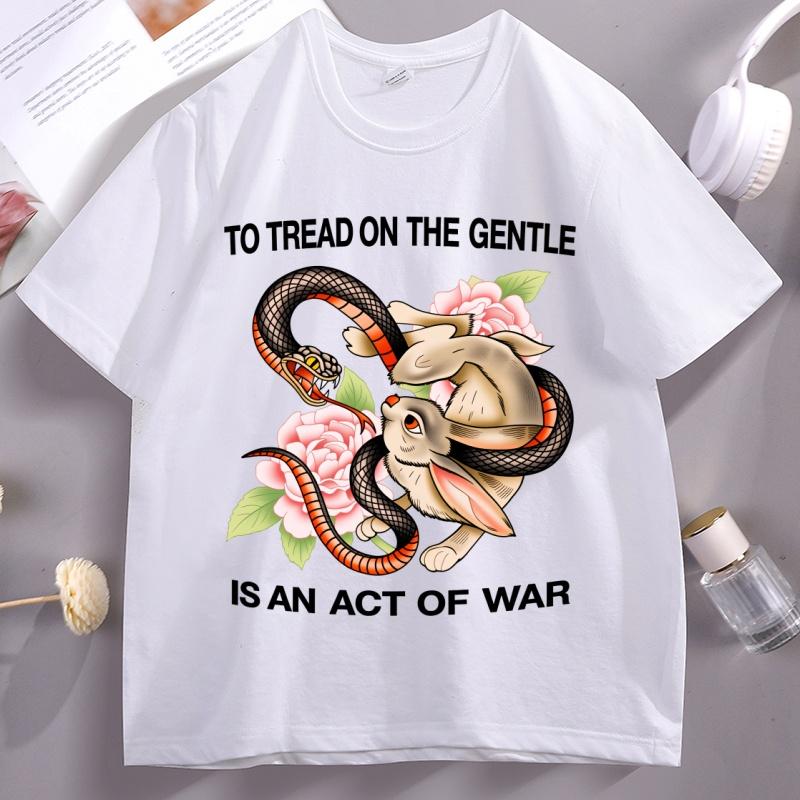 To Tread on The Gentle Graphic T-shirts Unisex Women Short Sleeve Round Neck T Shirt Unisex Comfortable Tshirt Male Streetwear Tops 4XL
To Tread on The Gentle Graphic T-shirts Unisex Women Short Sleeve Round Neck T Shirt Unisex Comfortable Tshirt Male Streetwear Tops 4XL