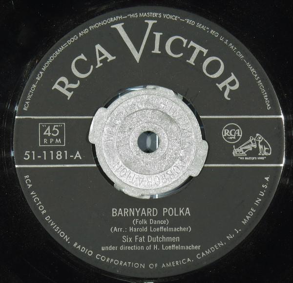 7inch Record SIX FAT DUTCHMEN Barnyard Polka Slip Horn 511181 RCA Victor 1950 US CountryFolk Used
7inch Record SIX FAT DUTCHMEN Barnyard Polka Slip Horn 511181 RCA Victor 1950 US CountryFolk Used