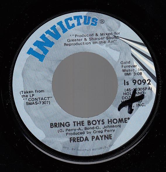7inch Record FREDA PAYNE Bring The Boys Home I Shall Not B IS9092 Invictus 1971 US SoulFunk Used
7inch Record FREDA PAYNE Bring The Boys Home I Shall Not B IS9092 Invictus 1971 US SoulFunk Used