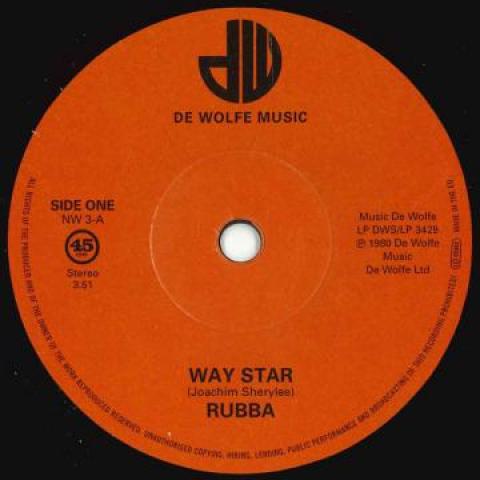 7inch Record RUBBA / ROGER WEBB SOUND - Way Star / Moon Bird NW3 De Wolfe Music 1980 UK Jazz
7inch Record RUBBA / ROGER WEBB SOUND - Way Star / Moon Bird NW3 De Wolfe Music 1980 UK Jazz