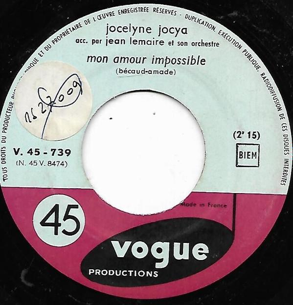 7inch Record JOCELYNE JOCYA Mon Amour Impossible V45739 Vogue Productio France Pop Used
7inch Record JOCELYNE JOCYA Mon Amour Impossible V45739 Vogue Productio France Pop Used