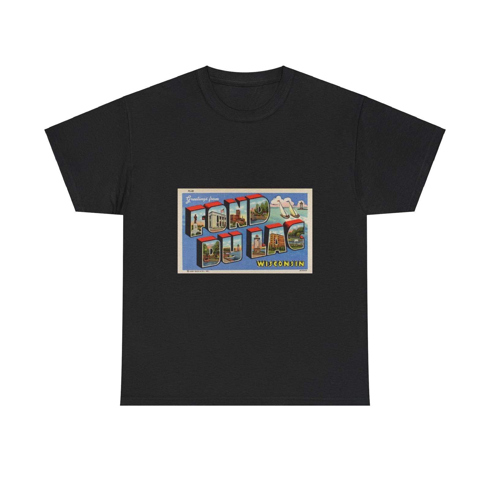 Greetings from Fond du Lac Wisconsin (Greeting Postcards) T shirt L
Greetings from Fond du Lac Wisconsin (Greeting Postcards) T shirt L