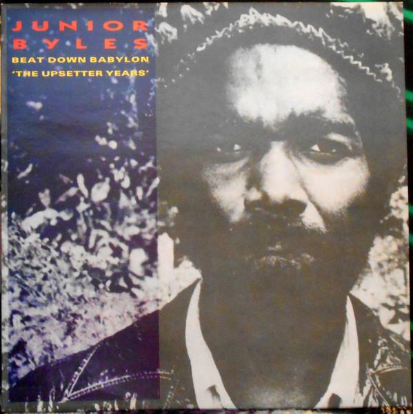 LP Record JUNIOR BYLES - Beat Down Babylon The Upsetter Yea TRLS253 Trojan Records 1987 UK Reggae, Ska & Dub Used
LP Record JUNIOR BYLES - Beat Down Babylon The Upsetter Yea TRLS253 Trojan Records 1987 UK Reggae, Ska & Dub Used