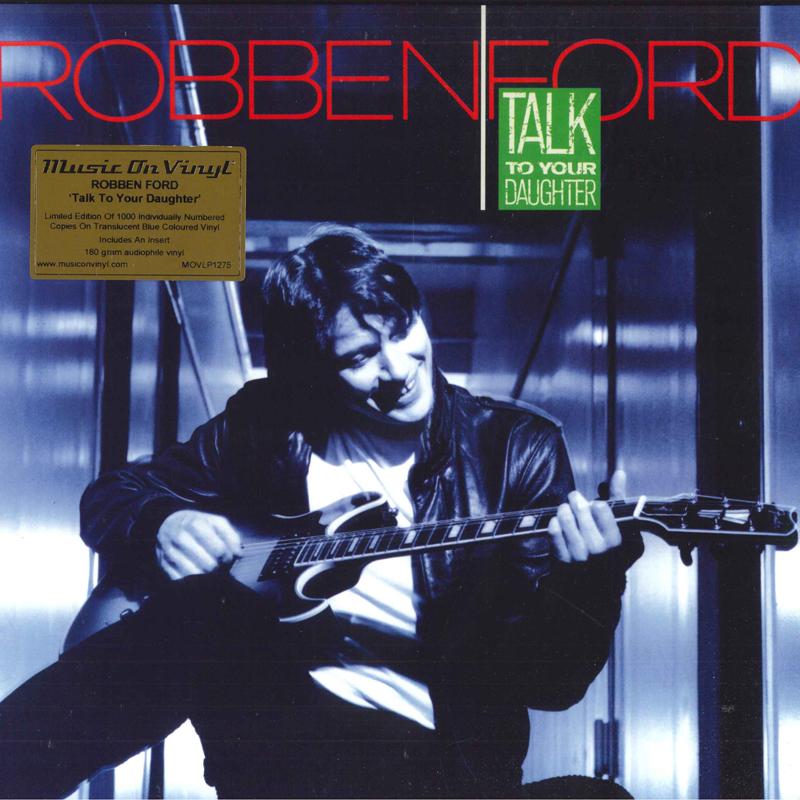 LP Record ROBBEN FORD - Talk To Your Daughter MOVLP1275 Music On Vinyl 2022 Europe Rock
LP Record ROBBEN FORD - Talk To Your Daughter MOVLP1275 Music On Vinyl 2022 Europe Rock