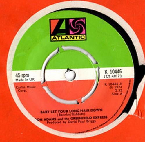 7inch Record DON ADAMS & THE GREENFIELD EXPRESS - Baby Let Your Long Hair Down K10446 Atlantic 1974 UK Folk Used
7inch Record DON ADAMS & THE GREENFIELD EXPRESS - Baby Let Your Long Hair Down K10446 Atlantic 1974 UK Folk Used