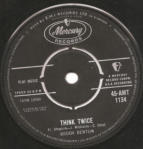 7inch Record BROOK BENTON - Think Twice / For My Baby 45AMT1134 Mercury 1961 UK Pop Used
7inch Record BROOK BENTON - Think Twice / For My Baby 45AMT1134 Mercury 1961 UK Pop Used
