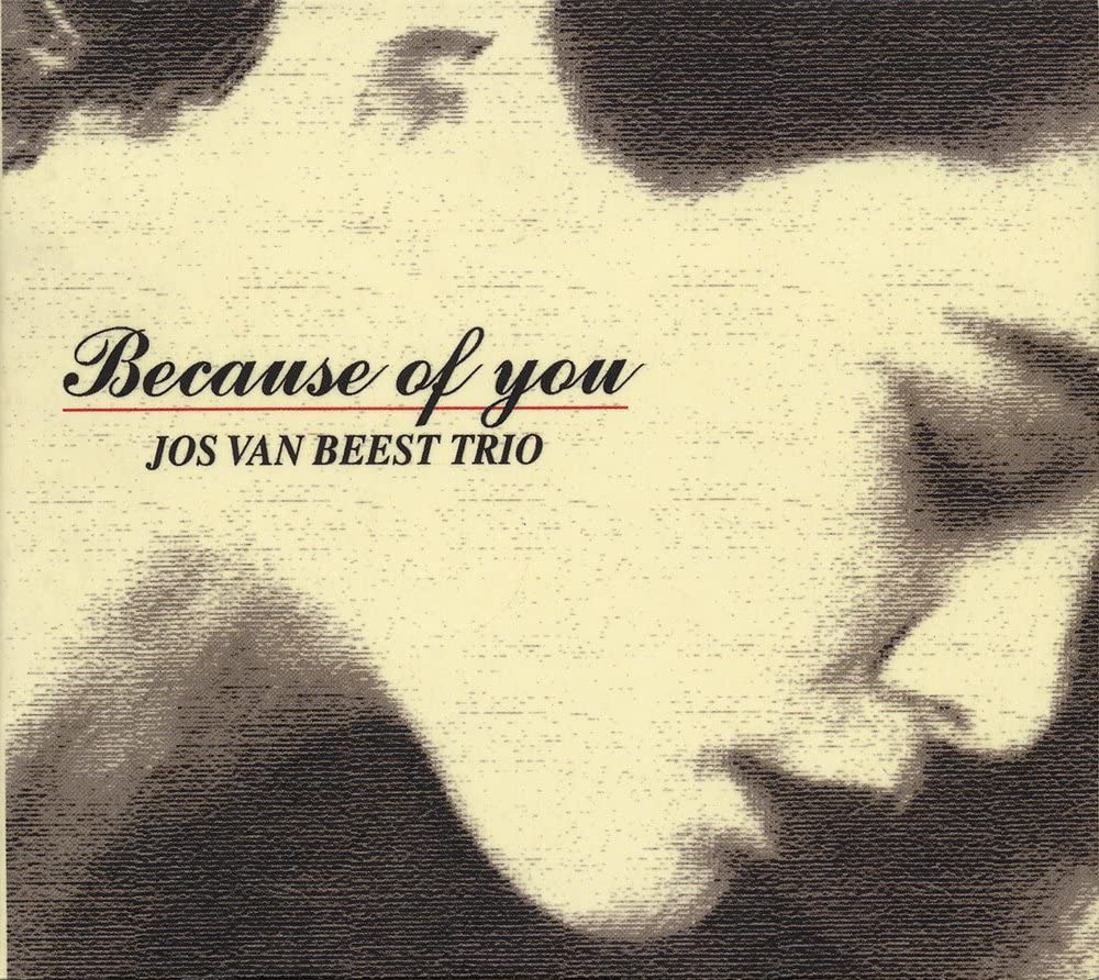 CD JOS VAN BEEST TRIO - BECAUSE OF YOU AS006 Atelier Sawano 2000 France Jazz Used
CD JOS VAN BEEST TRIO - BECAUSE OF YOU AS006 Atelier Sawano 2000 France Jazz Used