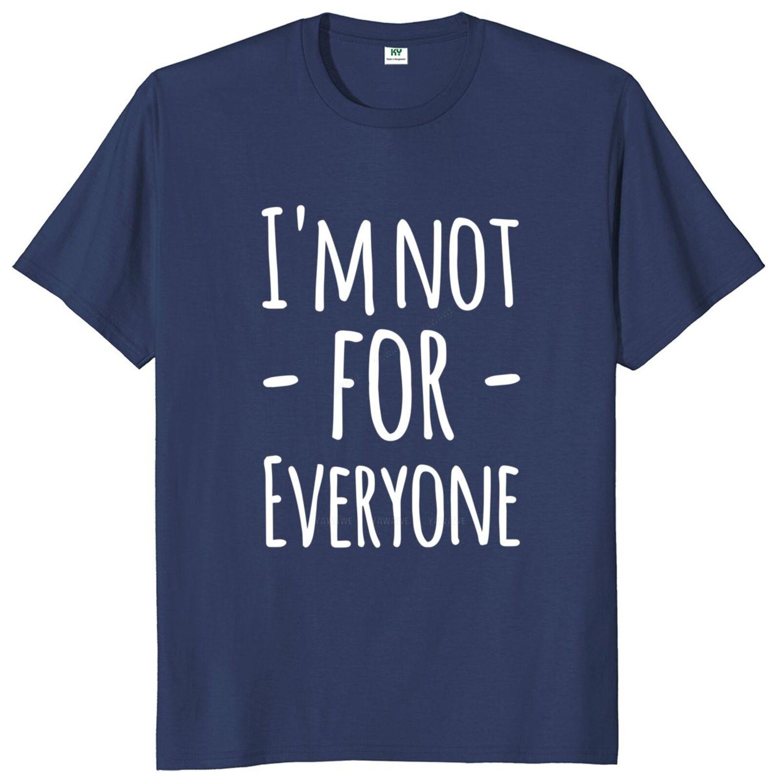 мужские футболки Im Not For Everyone Футболка Смешная надпись Саркастическая Новинка Y2k Уличная одежда Хлопок Летние Унисекс Футболки S
мужские футболки Im Not For Everyone Футболка Смешная надпись Саркастическая Новинка Y2k Уличная одежда Хлопок Летние Унисекс Футболки S