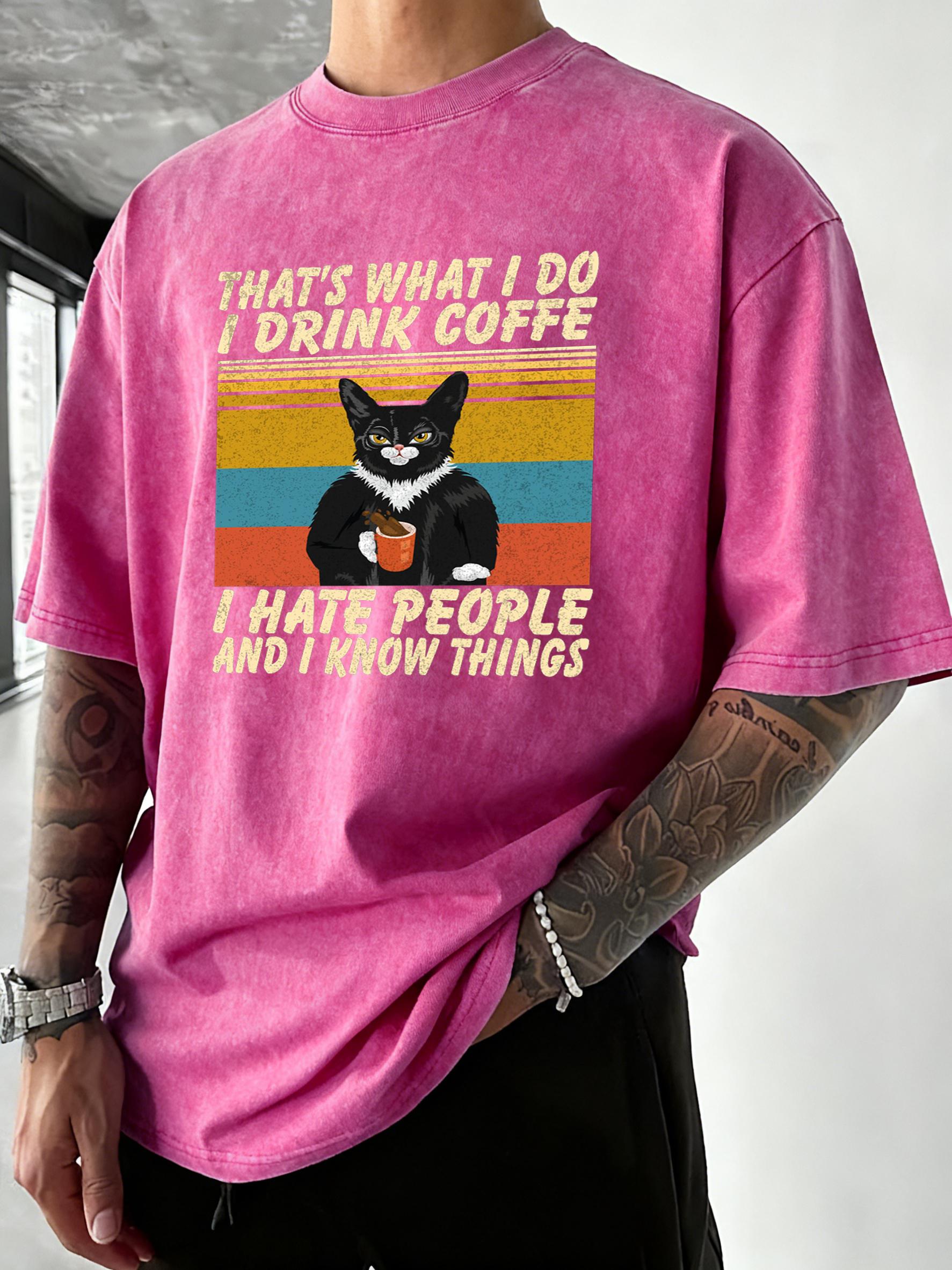 Cat Drink Coffee But Hate People Print Washed TShirts Men Breathable ONeck Tee Shirt Cotton Vacation Top Casual Sportswear S
Cat Drink Coffee But Hate People Print Washed TShirts Men Breathable ONeck Tee Shirt Cotton Vacation Top Casual Sportswear S