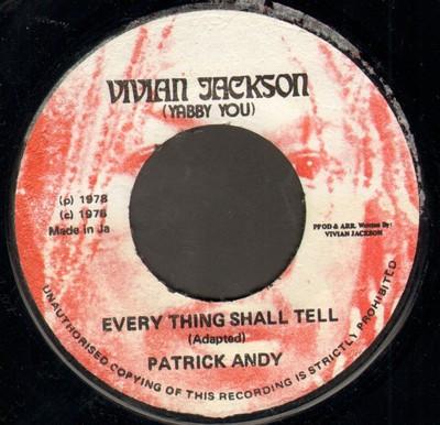 7inch Record PATRICK ANDY Every Thing Shall Tell NONE Vivian Jackson 1978 Jamaica Reggae Ska Dub Used
7inch Record PATRICK ANDY Every Thing Shall Tell NONE Vivian Jackson 1978 Jamaica Reggae Ska Dub Used