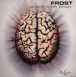 12inch Record DJ FROST - Where Is My Brain ACA991112 Acalwan 2000 Germany Dance & Electronica Used
12inch Record DJ FROST - Where Is My Brain ACA991112 Acalwan 2000 Germany Dance & Electronica Used