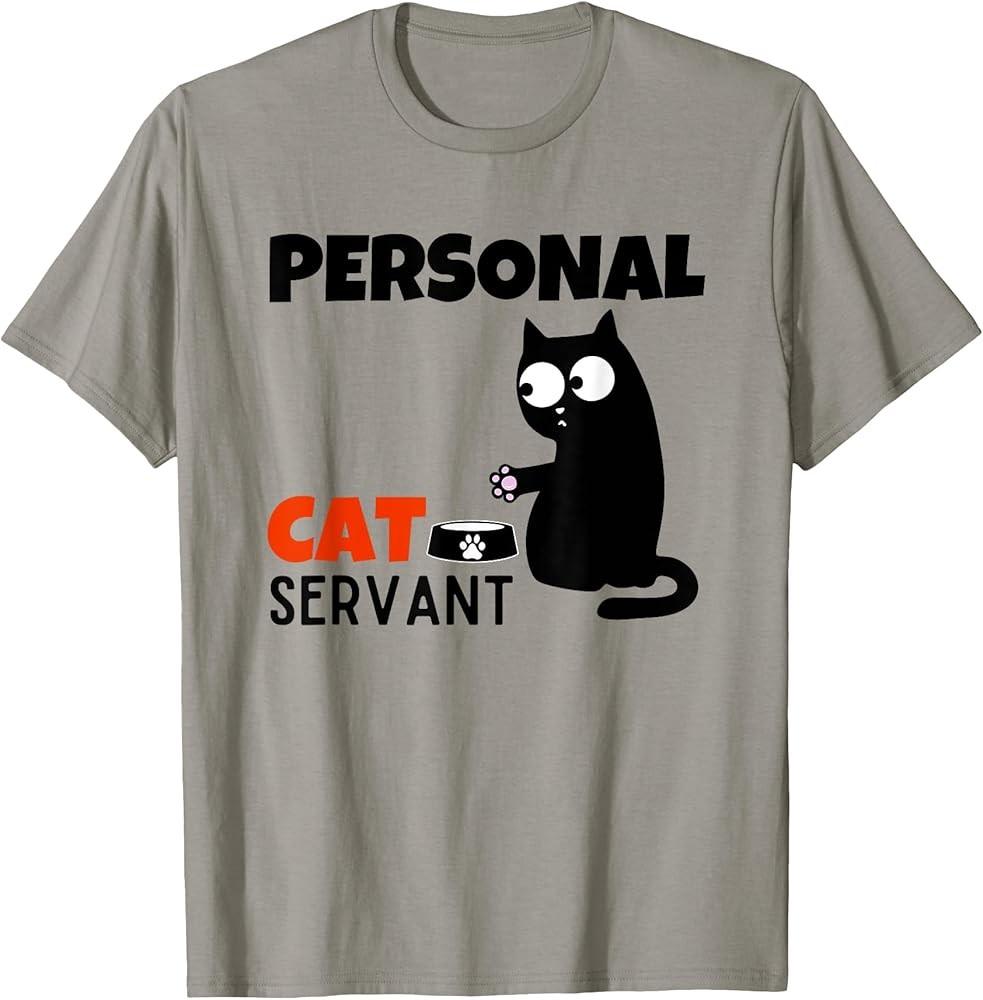 Funny Cat Owner Quote Personal Cat Servant TShirt Unisex T-Shirt M
Funny Cat Owner Quote Personal Cat Servant TShirt Unisex T-Shirt M