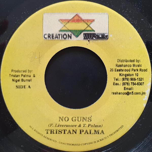 7inch Record TRISTAN PALMER - No Guns NONE Creation Star M 2003 Jamaica Reggae, Ska & Dub Used
7inch Record TRISTAN PALMER - No Guns NONE Creation Star M 2003 Jamaica Reggae, Ska & Dub Used