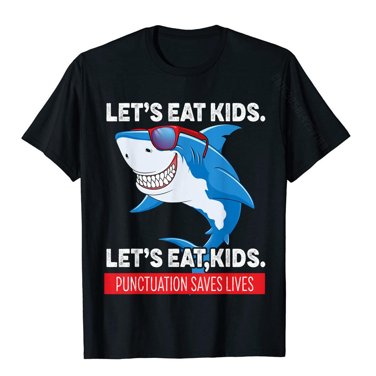 Funny Let s Eat Kids Punctuation Saves Lives Sharks Grammar T-Shirt Prevalent Cosie T Shirt Cotton Men Tees Normal XS чорний
Funny Let s Eat Kids Punctuation Saves Lives Sharks Grammar T-Shirt Prevalent Cosie T Shirt Cotton Men Tees Normal XS чорний