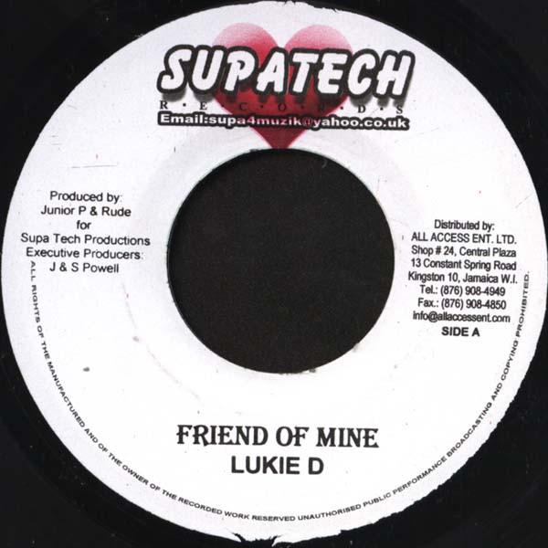 7inch Record LUKIE D - Friend Of Mine NONE Supatech Record Jamaica Reggae, Ska & Dub Used
7inch Record LUKIE D - Friend Of Mine NONE Supatech Record Jamaica Reggae, Ska & Dub Used