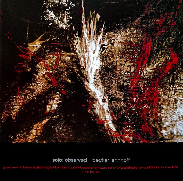 CD BECKER LEHNHOFF - Solo: Observed BADNO006 Badland Records 1989 France Dance & Electronica Used
CD BECKER LEHNHOFF - Solo: Observed BADNO006 Badland Records 1989 France Dance & Electronica Used