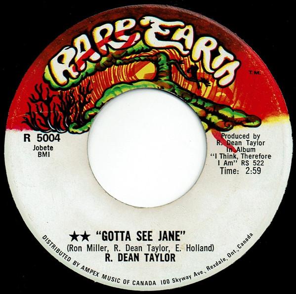 7inch Record R. DEAN TAYLOR - Gotta See Jane / Back Street R5004 Rare Earth 1970 Canada Rock Used
7inch Record R. DEAN TAYLOR - Gotta See Jane / Back Street R5004 Rare Earth 1970 Canada Rock Used