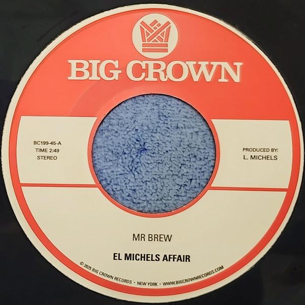 7inch Record EL MICHELS AFFAIR - Mr Brew BC19945 Big Crown Recor 2025 US Dance & Electronica
7inch Record EL MICHELS AFFAIR - Mr Brew BC19945 Big Crown Recor 2025 US Dance & Electronica