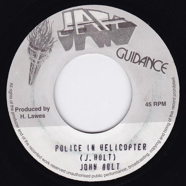 7inch Record JOHN HOLT - Police In Helicopter JG040 Jah Guidance 2006 UK Reggae, Ska & Dub Used
7inch Record JOHN HOLT - Police In Helicopter JG040 Jah Guidance 2006 UK Reggae, Ska & Dub Used