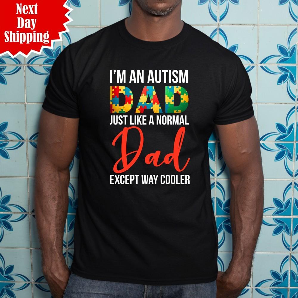 Autism T Shirt Autistic Dad Awareness Printed Fathers Day Gift Men Crew Neck Top 3XL
Autism T Shirt Autistic Dad Awareness Printed Fathers Day Gift Men Crew Neck Top 3XL
