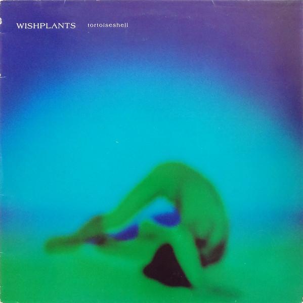 12inch Record WISHPLANTS Tortoiseshell EP WOKT2035 China Records 1993 UK Rock Used
12inch Record WISHPLANTS Tortoiseshell EP WOKT2035 China Records 1993 UK Rock Used